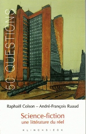 Science-fiction : une littérature du réel - Raphaël Colson