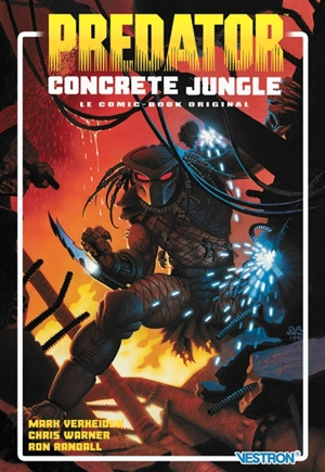 Predator : concrete jungle : le comic-book original - Mark Verheiden