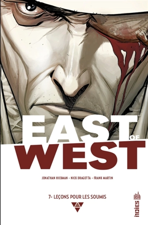 East of West. Vol. 7. Leçons pour les soumis - Jonathan Hickman