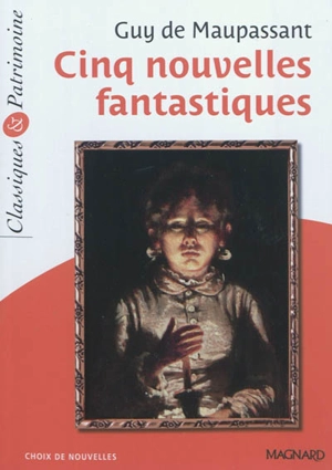 Cinq nouvelles fantastiques - Guy de Maupassant