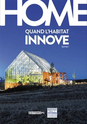 Home : quand l'habitat innove. Vol. 1 - Fabrice d' Orso