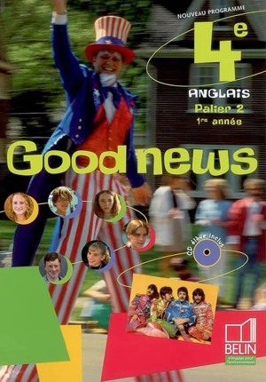 Good news 4e, anglais palier 2, 1re année - Jacqueline Quéniart