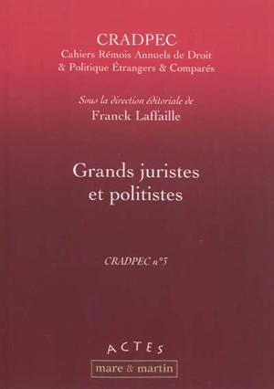 Grands juristes et politistes - Journée d'études de droit & politique étrangers & comparés (03 ; 2009 ; Reims, Marne)