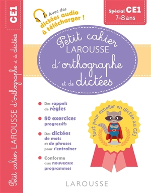 Petit cahier Larousse d'orthographe et de dictées spécial CE1 : 7-8 ans - André Vulin
