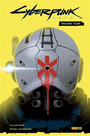 Cyberpunk 2077. Trauma team - Cullen Bunn