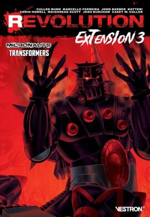Revolution : extension. Vol. 3. Micronauts, Transformers - John Barber