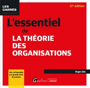 L'essentiel de la théorie des organisations - Roger Aïm