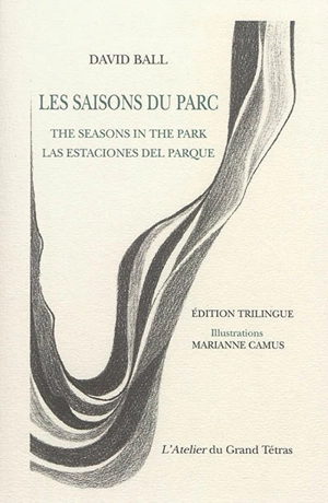 Les saisons du parc. The seasons in the park. Las estaciones del parque - David W. Ball