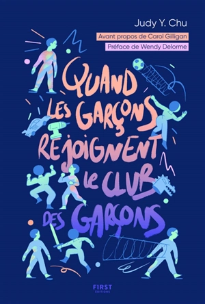 Quand les garçons rejoignent le club des garçons - Judy Y. Chu