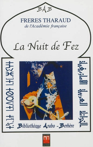 La nuit de Fez : 1930 - Jean Tharaud