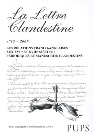 Lettre clandestine (La), n° 15. Les relations franco-anglaises aux XVIIe et XVIIIe siècles : périodiques et manuscrits clandestins