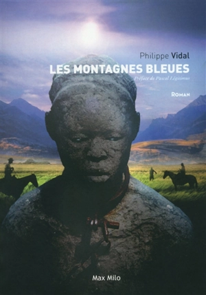 Les montagnes bleues - Philippe Vidal