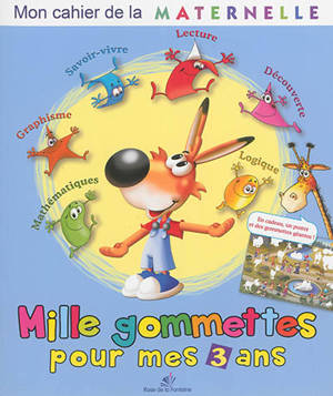 Mille gommettes pour mes 3 ans - Tamara Fonteyn