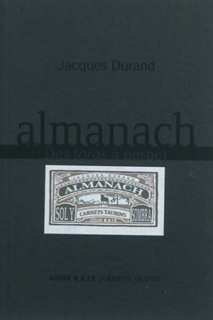 Almanach : des toros à perpet - Jacques Durand