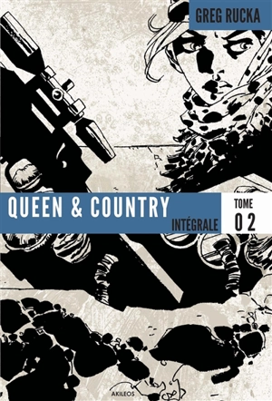 Queen & country : intégrale. Vol. 2 - Greg Rucka