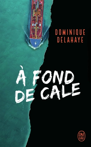 A fond de cale - Dominique Delahaye