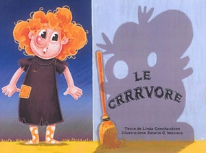 Le crrrvore - Linda Conchaudron Ahouzi