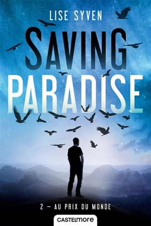 Saving paradise. Vol. 2. Au prix du monde - Lise Syven