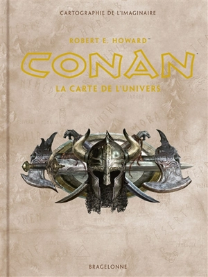 Conan : la carte de l'univers - Robert Ervin Howard