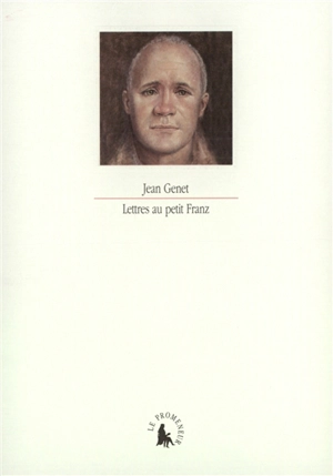 Lettres au petit Franz : 1943-1944 - Jean Genet