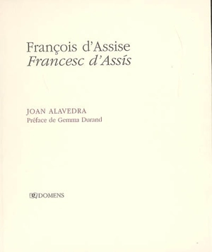 François d'Assise. Francesc d'Assis - Joan Alavedra