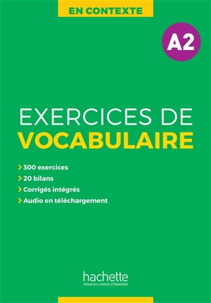 En contexte, exercices de vocabulaire, A2