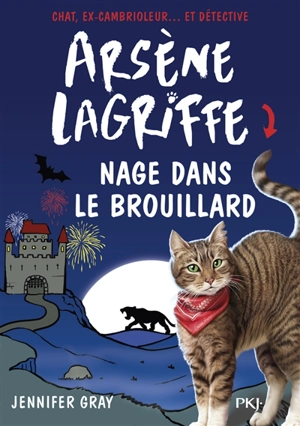 Arsène Lagriffe. Vol. 6. Nage dans le brouillard - Jennifer Gray