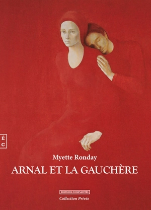 Arnal et la gauchère - Myette Ronday