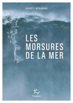 Les morsures de la mer - Garrett McNamara