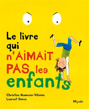 Le livre qui n'aimait pas les enfants - Christine Naumann-Villemin