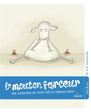 Le mouton farceur : une aventure de Petit Bêê et Dindon Dingo - Mark Sommerset