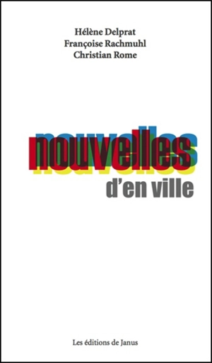 Nouvelles d'en ville - Hélène Delprat