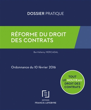 Réforme du droit des contrats : ordonnance du 10 février 2016 - Barthélémy Mercadal