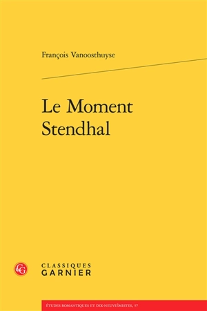 Le moment Stendhal - François Vanoosthuyse