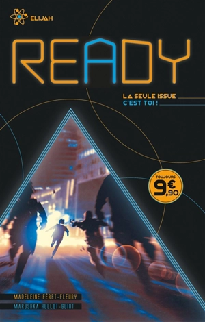 Ready : la seule issue c'est toi !. Elijah - Madeleine Féret-Fleury