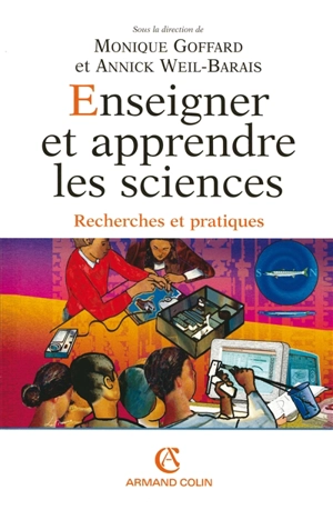 Enseigner et apprendre les sciences : recherches et pratiques