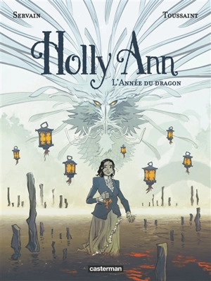 Holly Ann. Vol. 4. L'année du dragon - Kid Toussaint