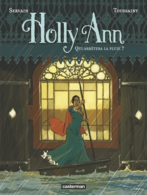 Holly Ann. Vol. 2. Qui arrêtera la pluie ? - Kid Toussaint