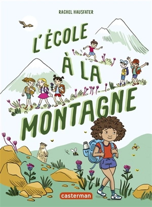 L'école à la montagne - Rachel Hausfater