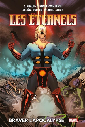 Les Eternels. Braver l'apocalypse - Charles Knauf