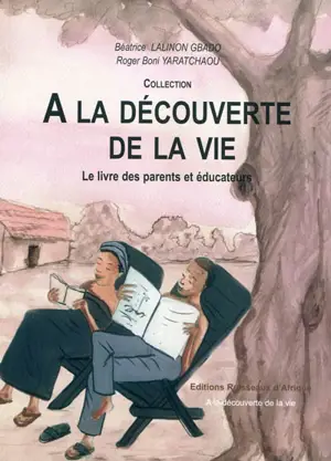 Le livre des parents et des éducateurs - Béatrice Lalinon Gbado