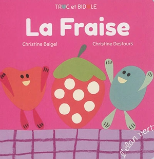 La fraise - Christine Beigel