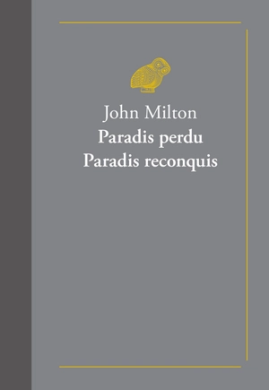 Paradis perdu : livres I à XII. Paradis reconquis : chants I à IV - John Milton
