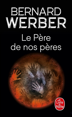 Le père de nos pères - Bernard Werber