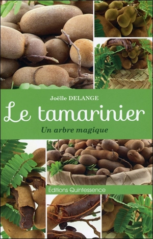 Le tamarinier : un arbre magique - Joëlle Delange