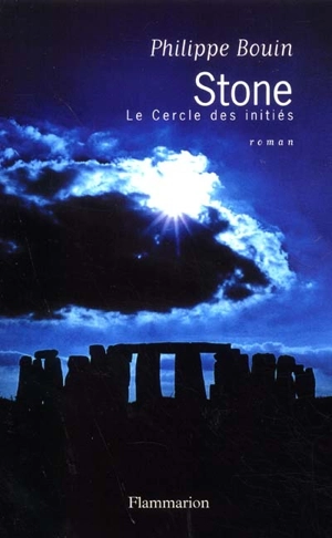 Stone : le cercle des initiés... - Philippe Bouin