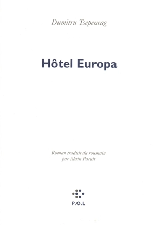 Hôtel Europa - Dumitru Tsepeneag