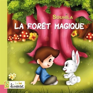 La forêt magique - Souhila