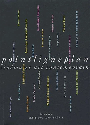 Pointligneplan : cinéma et art contemporain