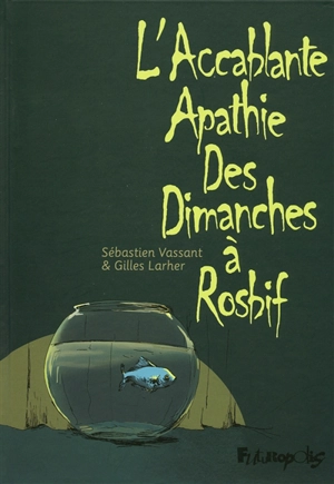 L'accablante apathie des dimanches à Rosbif - Sébastien Vassant